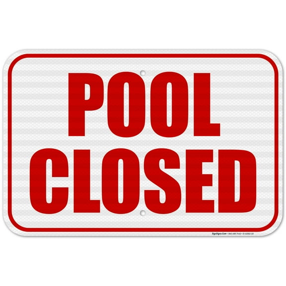 Pool Closed Sign, Pool Sign,