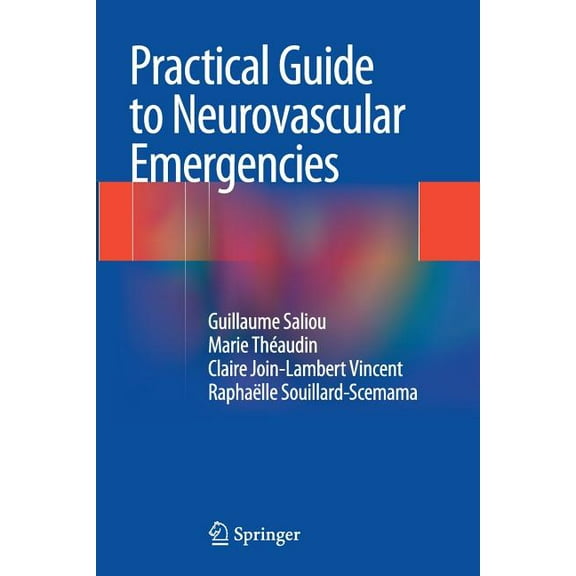 Practical Guide to Neurovascular Emergencies, (Paperback)