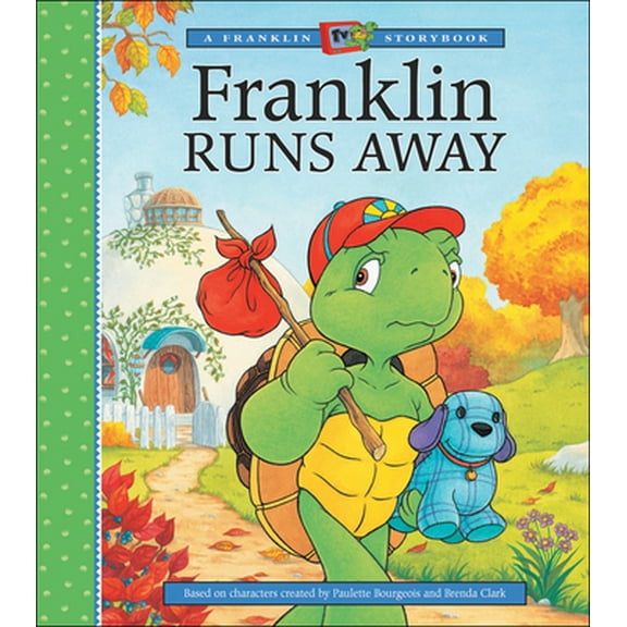 Pre-Owned Franklin Runs Away (A Franklin TV Storybook) (Hardcover) 1550749129 9781550749120