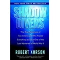thumbnail image 2 of Shadow Divers: The True Adventure of Two Americans Who Risked Everything to Solve One of the Last Mysteries of World War, (Paperback), 2 of 2