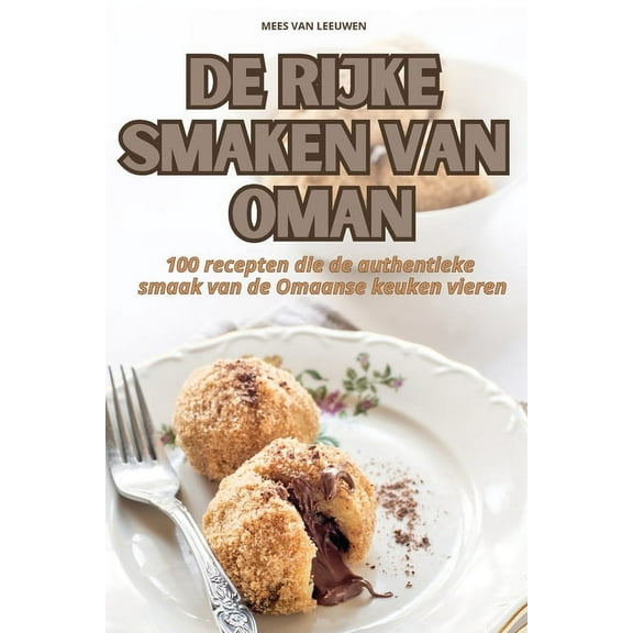 de Rijke Smaken Van Oman, (Paperback)
