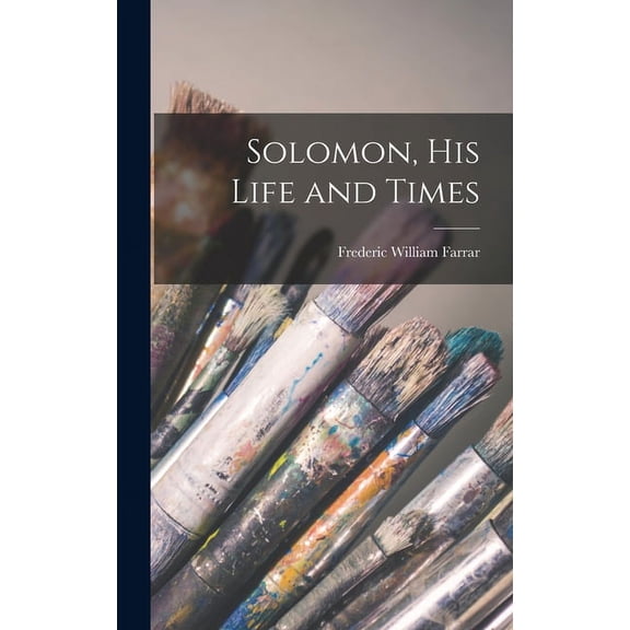Solomon, his Life and Times (Hardcover)