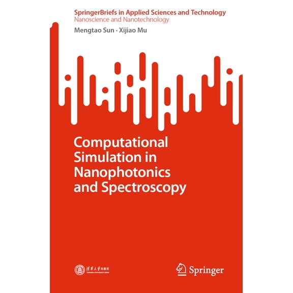 Computational Simulation in Nanophotonics and Spectroscopy, (Paperback)