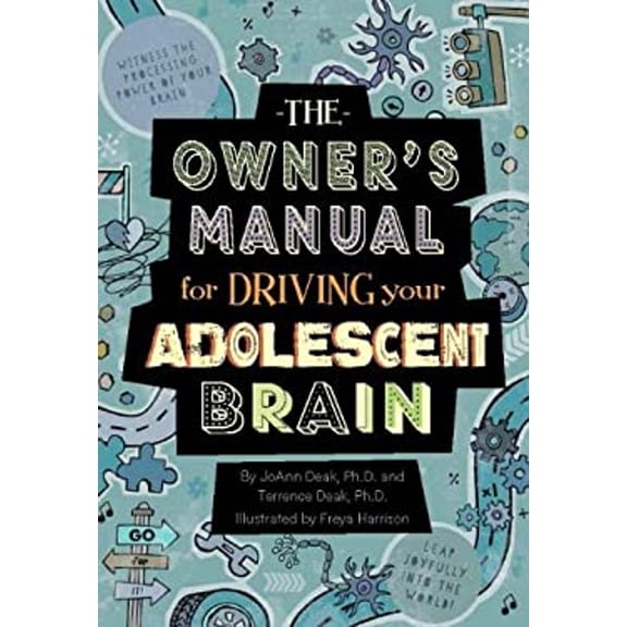 Pre-Owned The Owner's Manual for Driving Your Adolescent Brain (Paperback) 1939775027 9781939775023