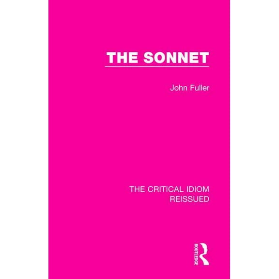 Critical Idiom Reissued The Sonnet, (Paperback)