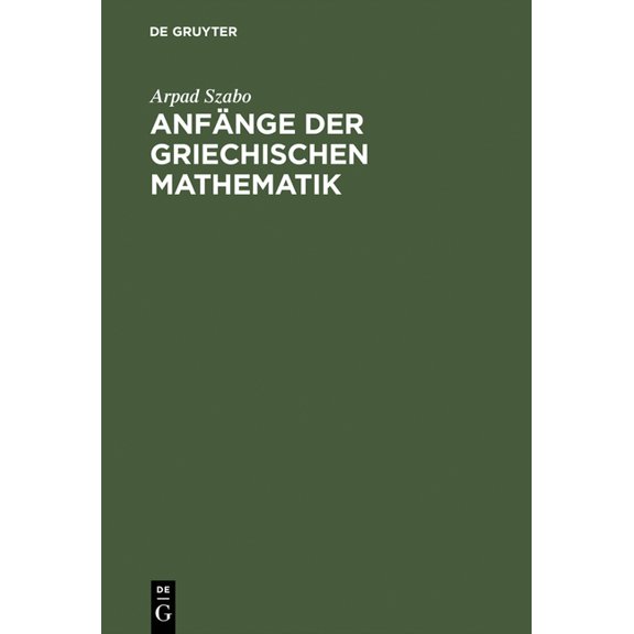 Anfänge Der Griechischen Mathematik, (Hardcover)