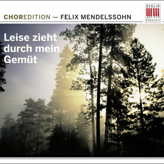Mendelssohn - Leise Zieht Durch Mein Gemut - Music & Performance - CD