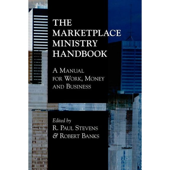 The Marketplace Ministry Handbook (Paperback)