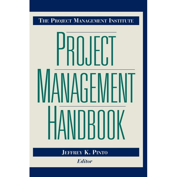 Jossey-Bass Business & Management: The Project Management Institute Project Management Handbook (Hardcover)