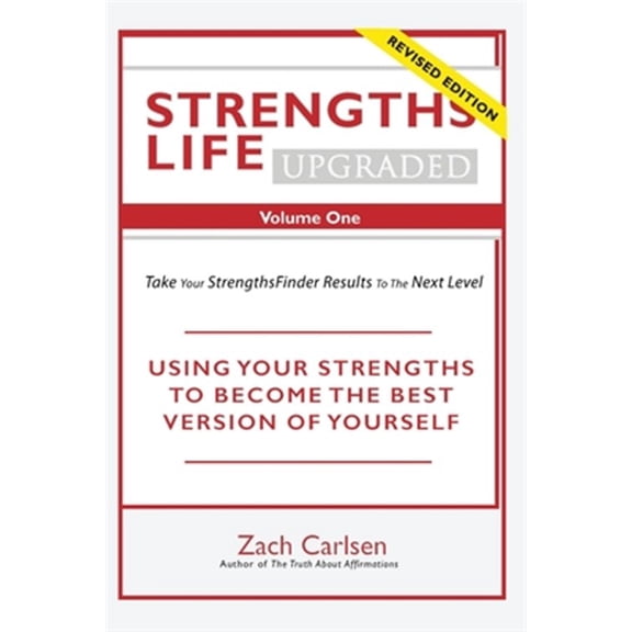 Pre-Owned Strengths Life Upgraded, Volume One: Take Your StrengthsFinder Results to the Next Level