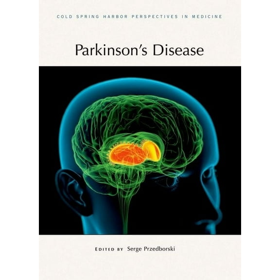 Cold Spring Harbor Perspectives in Medic Parkinson's Disease, (Hardcover)