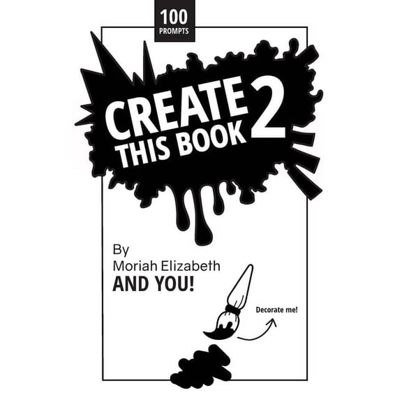 Create This Book 2 (Paperback) by Moriah Elizabeth