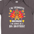 thumbnail image 4 of Inktastic Thanksgiving I'm Thankful Because I'm Gonna Be a Big Brother Boys or Girls Baby Bodysuit, 4 of 5
