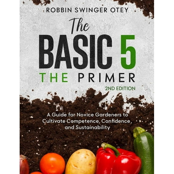 The Basic 5: The Primer 2nd Edition, (Paperback)
