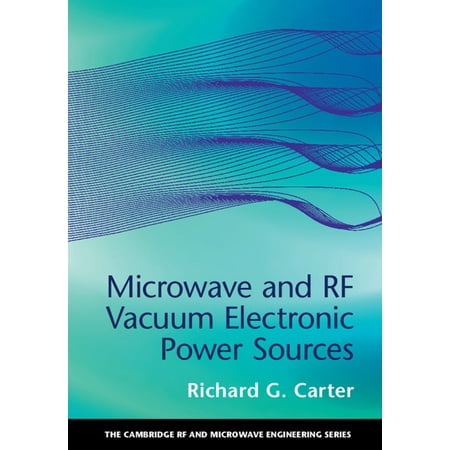 Microwave and RF Vacuum Electronic Power Sources - (Best Rf Power Source)