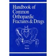 Handbook of Common Orthopaedic Fractures and Drugs (Edition 5) (Paperback)