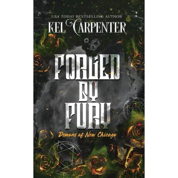 Magic Wars Forged by Fury: Demons of New Chicago: Discreet Edition, Book 4, (Paperback)