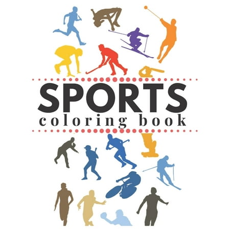 SPORTS Coloring book: Best Coloring Book for kids and adult. Football, baseball, basketball, tennis, books coloring book. (Best Fantasy Football Websites Reviews)