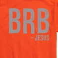 thumbnail image 3 of Instant Message - Brb Jesus - Men's Short Sleeve Graphic T-Shirt, 3 of 6