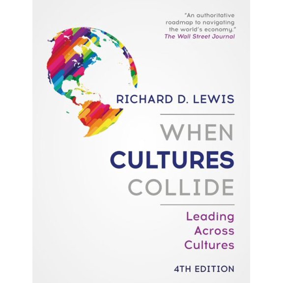 Pre-Owned When Cultures Collide: Leading Across Cultures (Paperback) 147368482X 9781473684829
