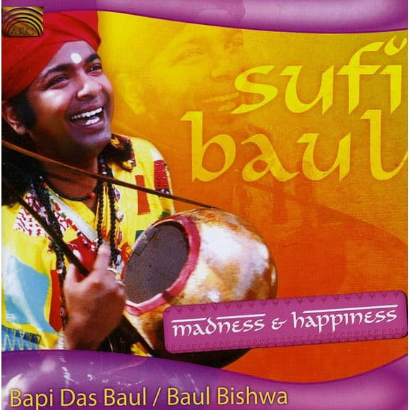 Baul Bishwa - Sufi Baul: Madness and Happiness - Music & Performance - CD