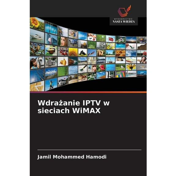 Wdrażanie IPTV w sieciach WiMAX, (Paperback)