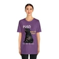 thumbnail image 3 of PUGS Make me happy You. Not so much-Funny Dog Unisex Short Sleeve Tee, 3 of 6