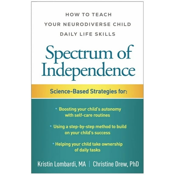 Spectrum of Independence: How to Teach Your Neurodiverse Child Daily Life Skills, (Hardcover)