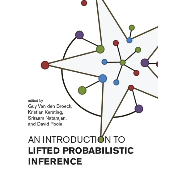 Pre-Owned Neural Information Processing An Introduction to Lifted Probabilistic Inference, (Paperback)