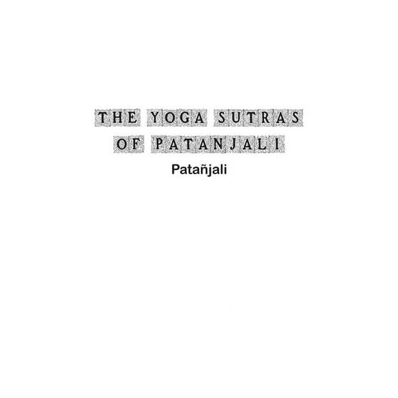 The Yoga Sutras of Patanjali, (Paperback)