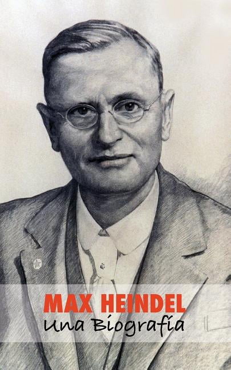 Max Heindel: una Biografía (Paperback)