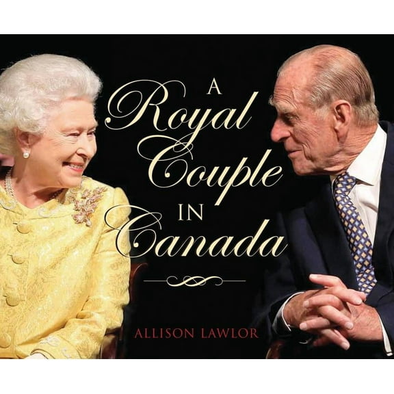 A Royal Couple in Canada (Hardcover)