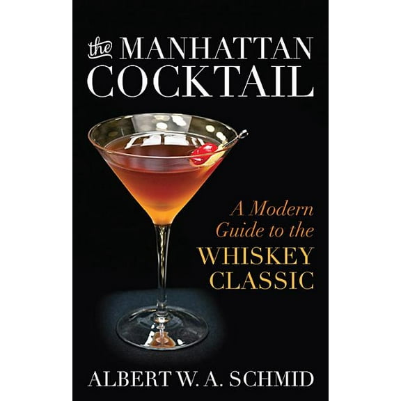 The Manhattan Cocktail (Hardcover)