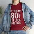 thumbnail image 2 of 80th Birthday It Took Me 80 Years To Look This Good T-shirt, 2 of 2
