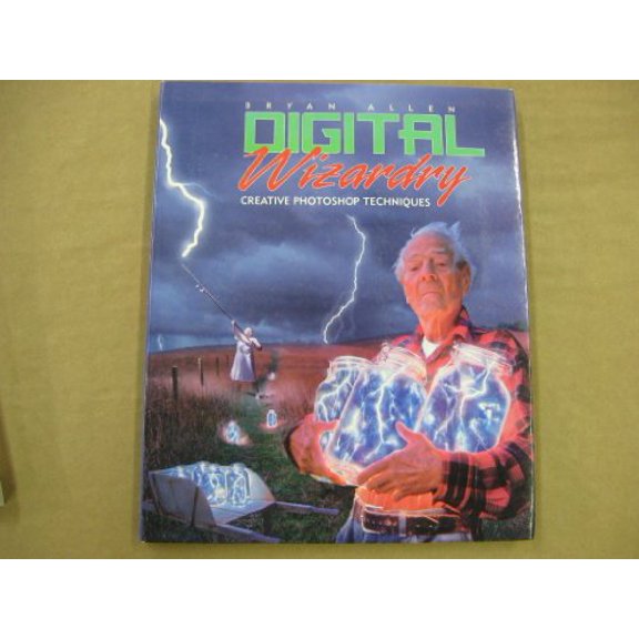 Pre-Owned Digital Wizardry: Creative Photoshop Techniques, 9780817437978, 0817437975, Paperback, First Edition edition