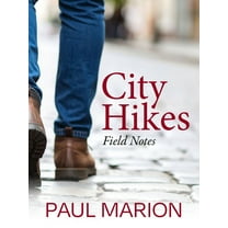 City Hikes: Field Notes, (Paperback)