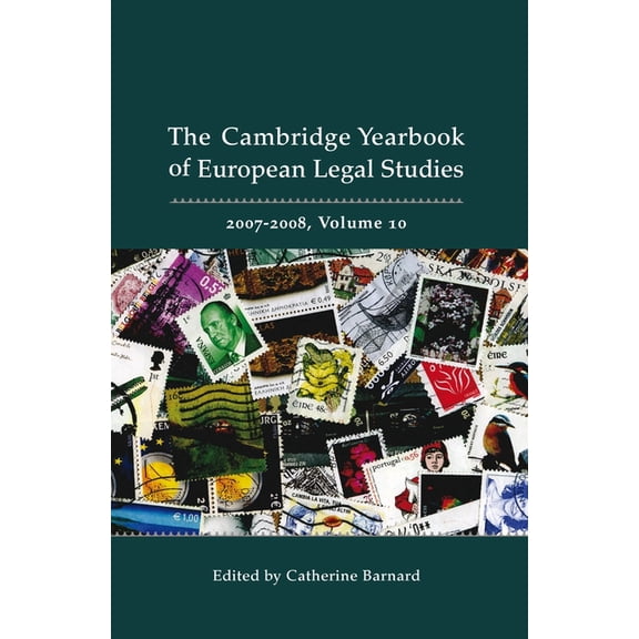 Cambridge Yearbook of European Legal Stu Cambridge Yearbook of European Legal Studies, Vol 10, 2007-2008, Book 10, (Hardcover)