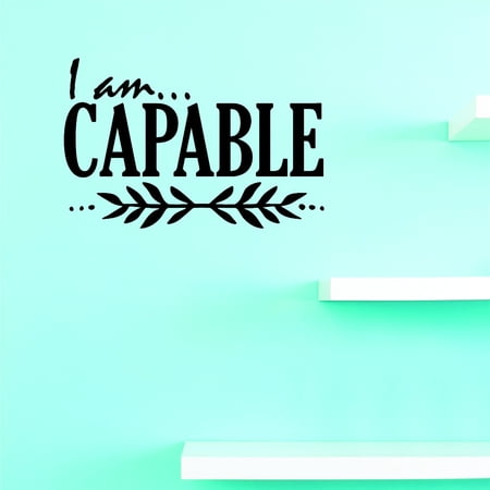 Custom Wall Decal Vinyl : I Am Capable Home Decor Picture Art 20 X 40 Inches