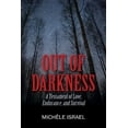 thumbnail image 1 of Pre-Owned Out of Darkness: A Testament of Love, Endurance, and Survival (Paperback), 1 of 1