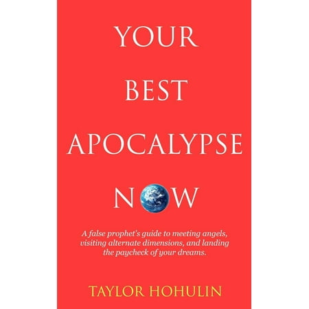 Your Best Apocalypse Now - eBook (Best Food For The Apocalypse)