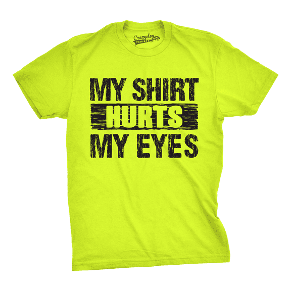 Mens My Shirt Hurts My Eyes Funny Bright Neon Hilarious Colorful Neon T shirt Graphic Tees
