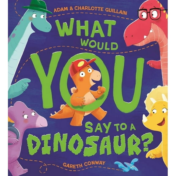 What Would You Say to a Dinosaur?, (Paperback)