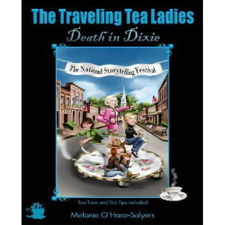 The Traveling Tea Ladies: Death in Dixie