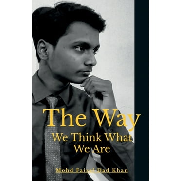 The Way We Think What We Are (Paperback)