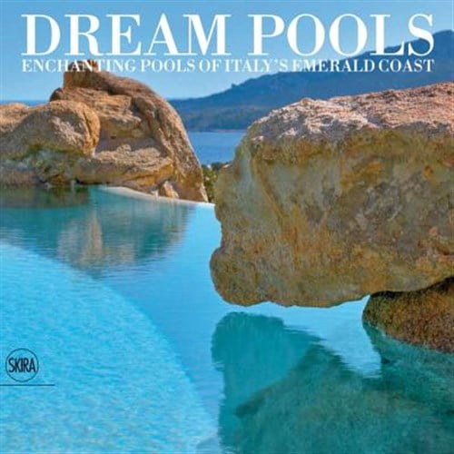 Pre-Owned Dream Pools : Enchanting Pools of Italy's Emerald Coast