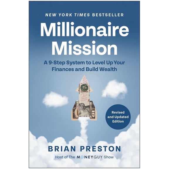 Millionaire Mission, Revised and Updated: A 9-Step System to Level Up Your Finances and Build Wealth, (Paperback)