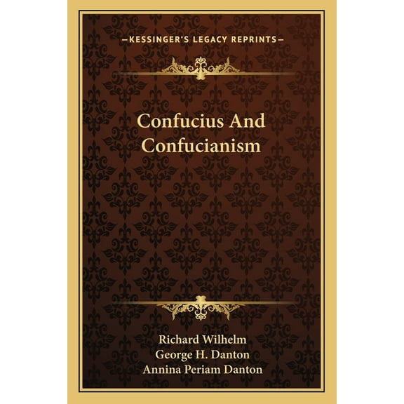 Confucius And Confucianism, (Paperback)