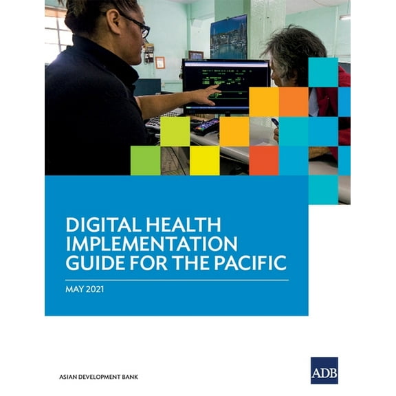 Digital Health Implementation Guide for the Pacific, (Paperback)