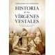 thumbnail image 1 of Libro Historia De Las Virgenes Vestales Tapa Blanda, Autor Fernando Gil Gonzalez, Editorial Almuzara, 1 of 2