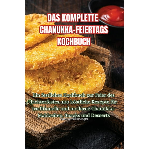 Das Komplette Chanukka-Feiertags Kochbuch, (Paperback)